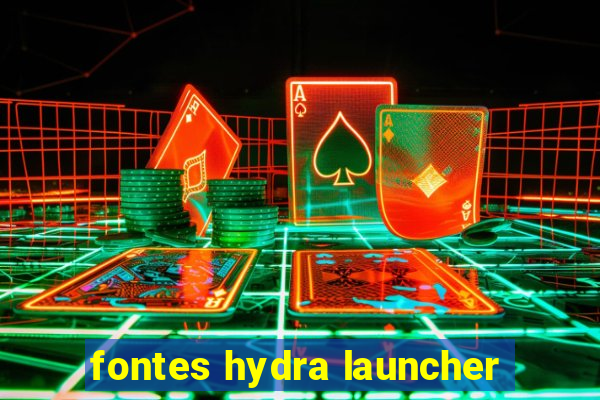 fontes hydra launcher